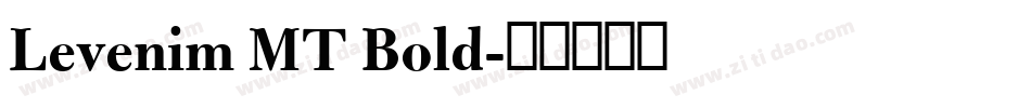 Levenim MT Bold字体转换